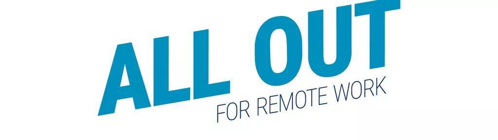 All Out for Remote Work