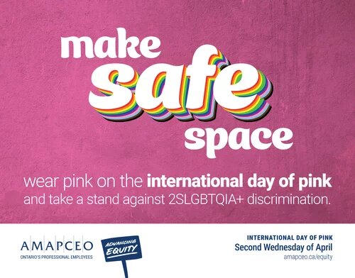 Image of International Day of Pink banner, on pink background with text "make safe space - wear pink on international day of pink and take a stand against 2SLGBTQIA+ discrimination"