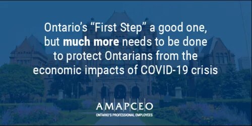 "Ontario's "First Step is a good one, but much more needs to be done to protect Ontarians from the economic impacts of the COVID-19 crisis" over an image of Queen's Park