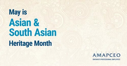 poster with text "May is Asian & South Asian Heritage Month"