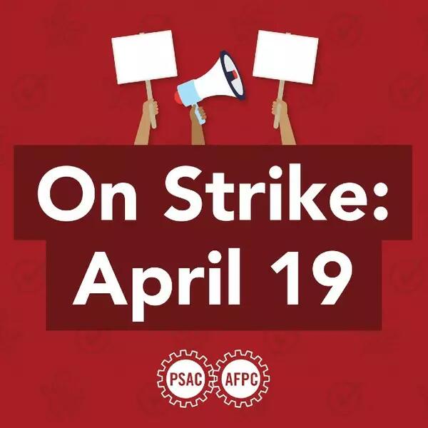 PSAC graphic with megaphone and flags "On Strike: April 19" 